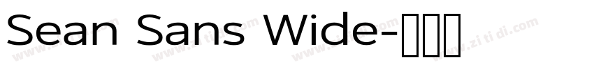 Sean Sans Wide字体转换 Sean Sans Wide字体转换